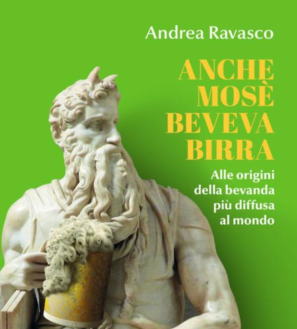 LIBRI SULLA BIRRA: Anche Mosè beveva birra. Alle origini della bevanda più diffusa al mondo